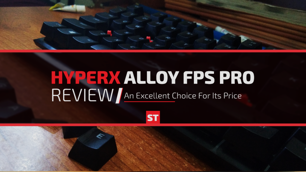 HyperX Alloy FPS Pro Keyboard Review - Spiel Times
