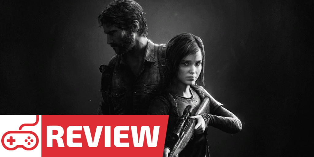 The Last of Us Remastered Review: 4th Anniversary Special