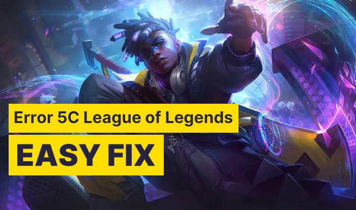 Error 5C League of Legends Easy Fix