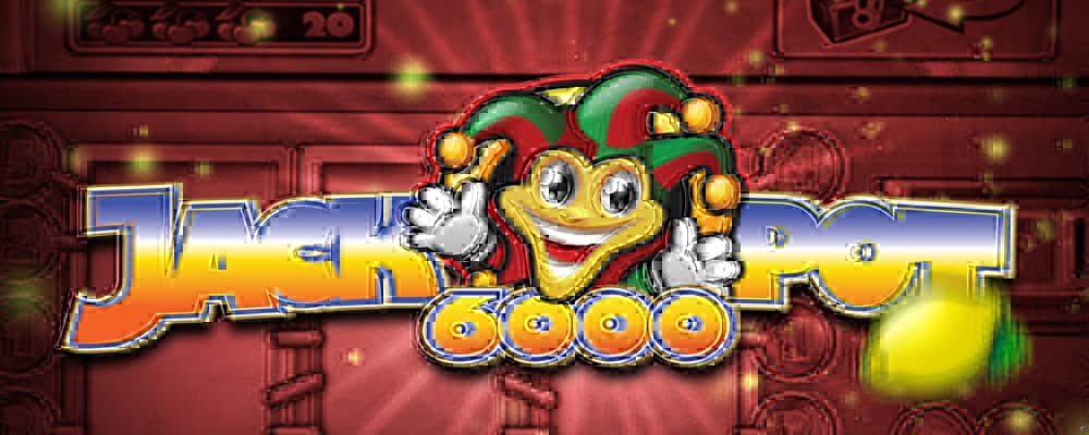Jackpot 6000