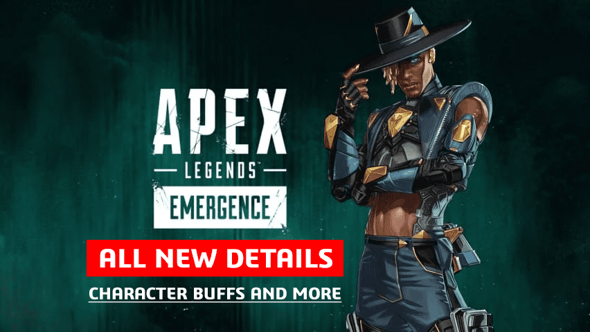 Apex Legends Emergence, All New Details, Character Buffs