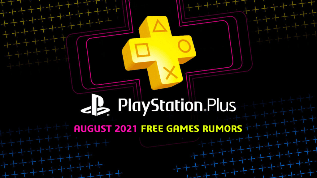 PS Plus August 2021 Free Games Rumors
