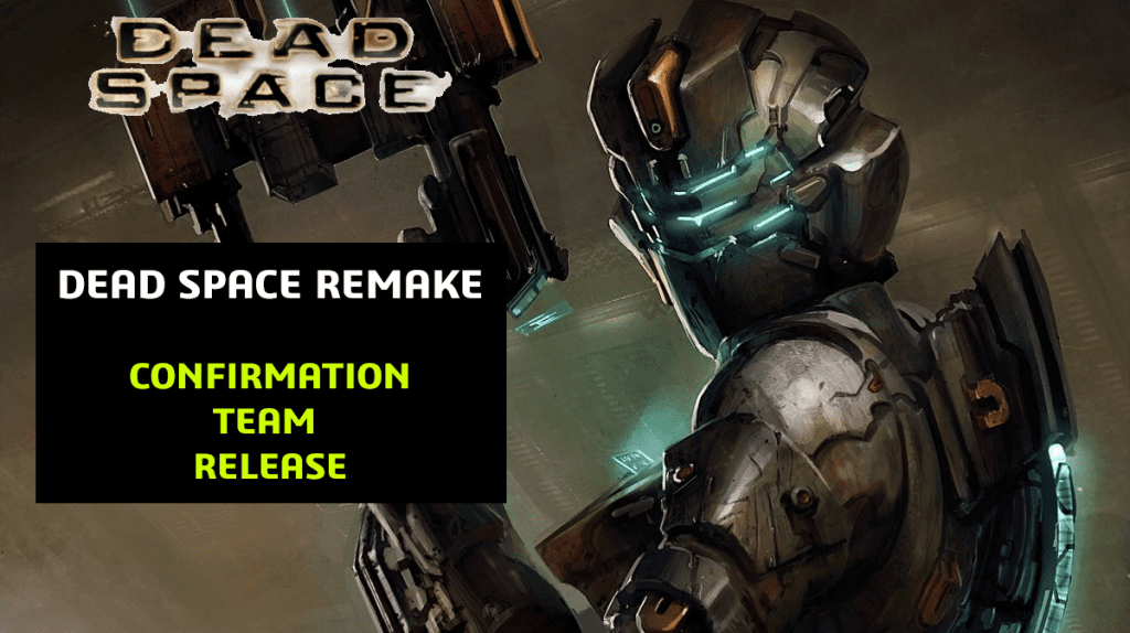 Dead Space Remake Confirmation, Creators and More