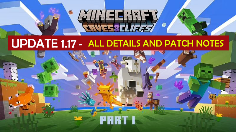 MInecraft - Update 1.17 All Details and Patch notes