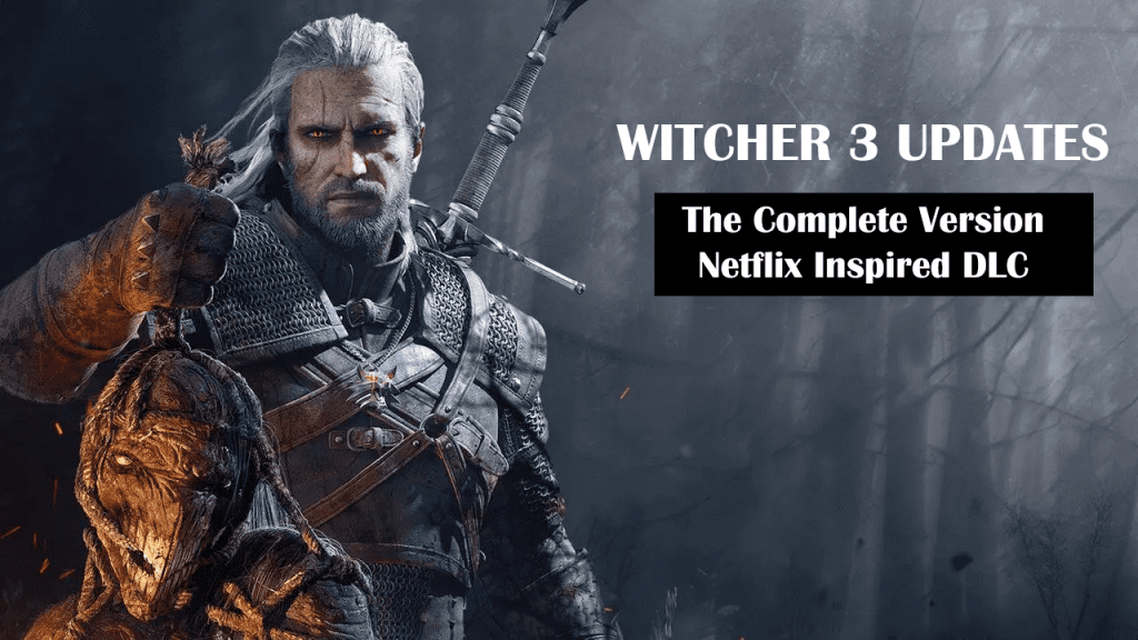 Witcher 3 Updates
