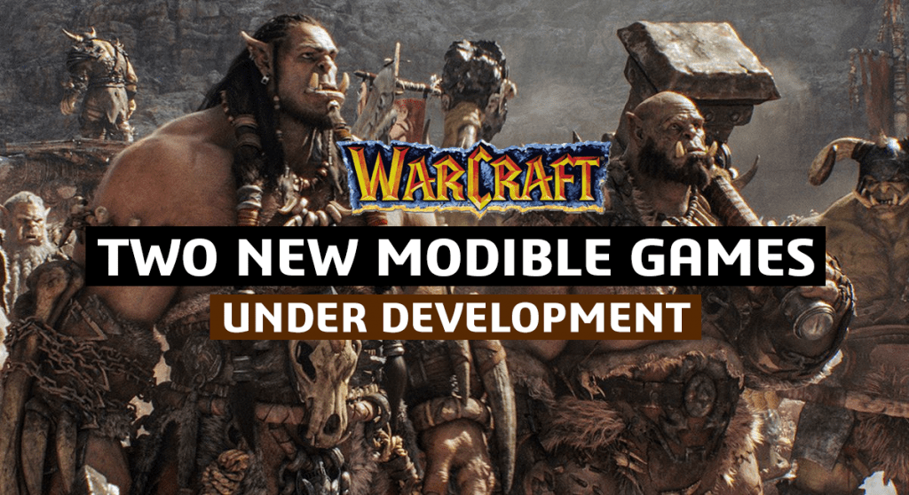 Activision Blizzard Reportedly Working On Warcraft Mobile