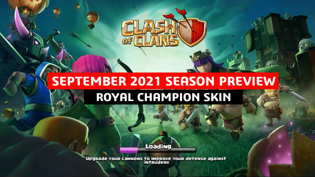 Clash of Clans September 2021 Season Preview, Royal Champion Skin and more