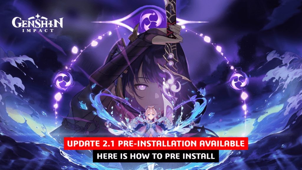 Genshin Impact New Update 2.1 Pre-Installation Available, Here’s How