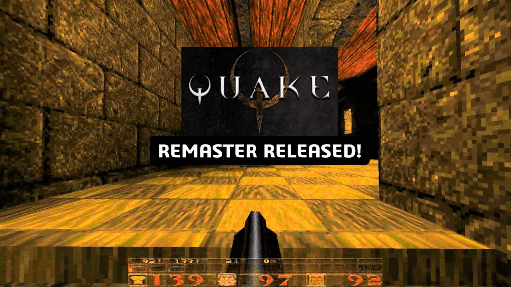 Quake Remaster’s Surprising Release