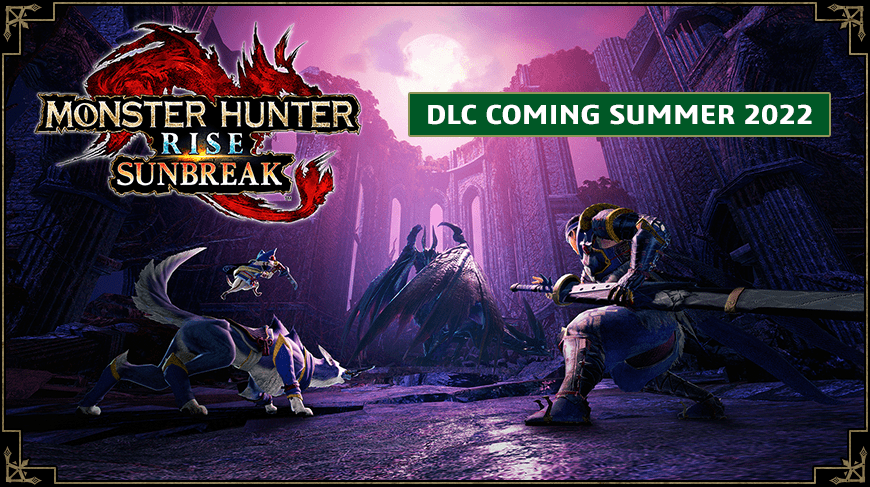 Monster Hunter Rise Sunbreak Massive Expansion Summer 2022