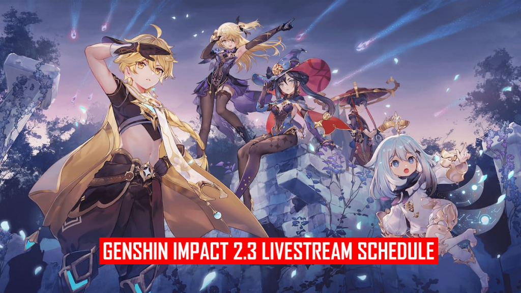 Genshin Impact 2.3 Livestream Schedule, How to Watch