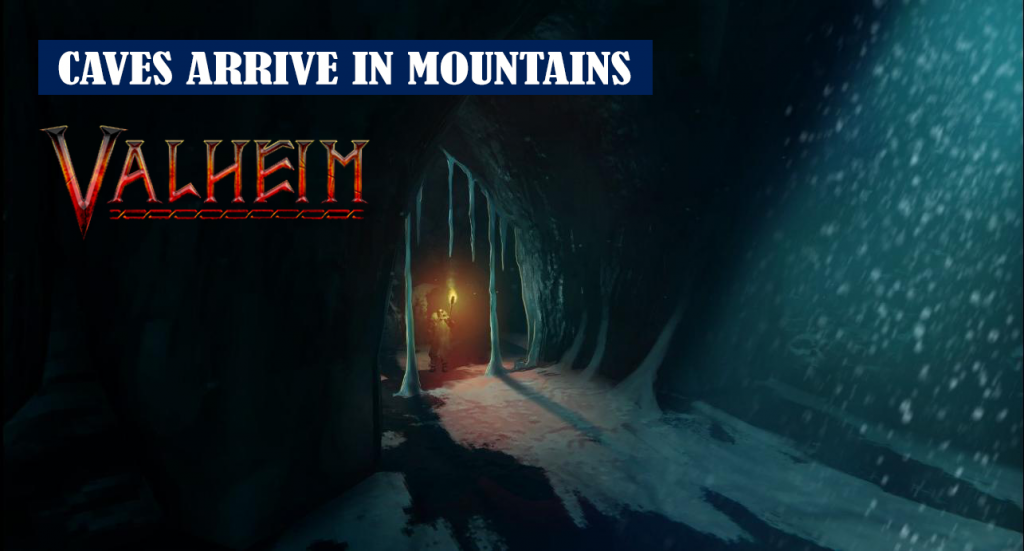Valheim Caves Coming to Mountains Really Soon