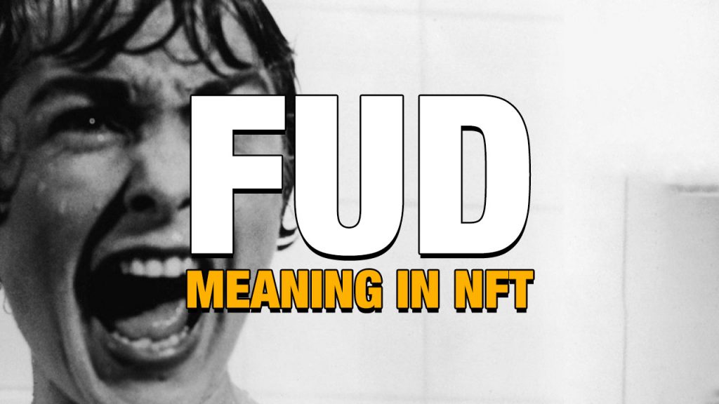 FUD, FUDDING Meaning in NFT