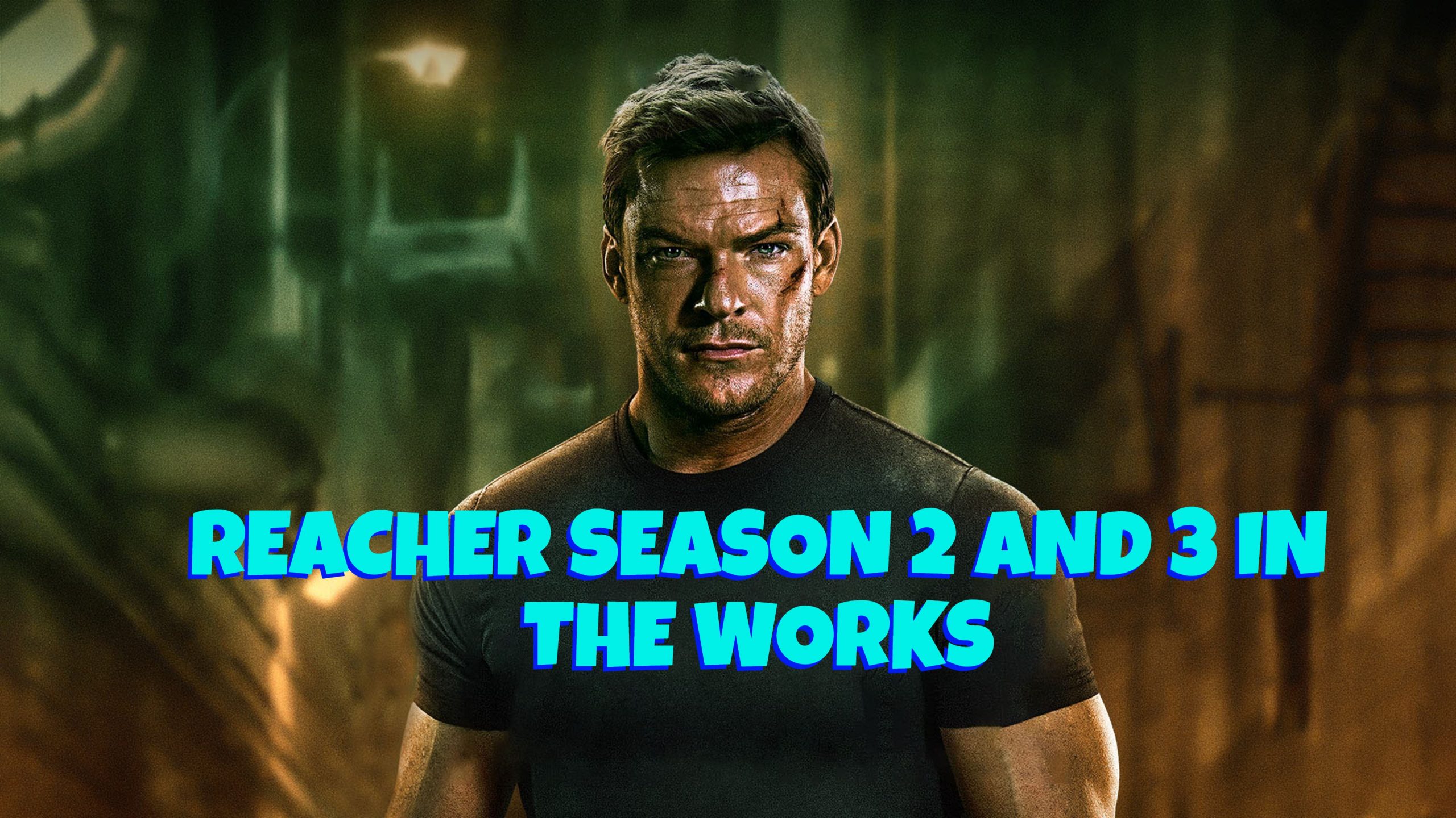 Reacher Season 2 and 3; Release Date and Details