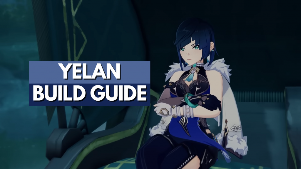 Genshin Impact - Yelan Build Guide Cover
