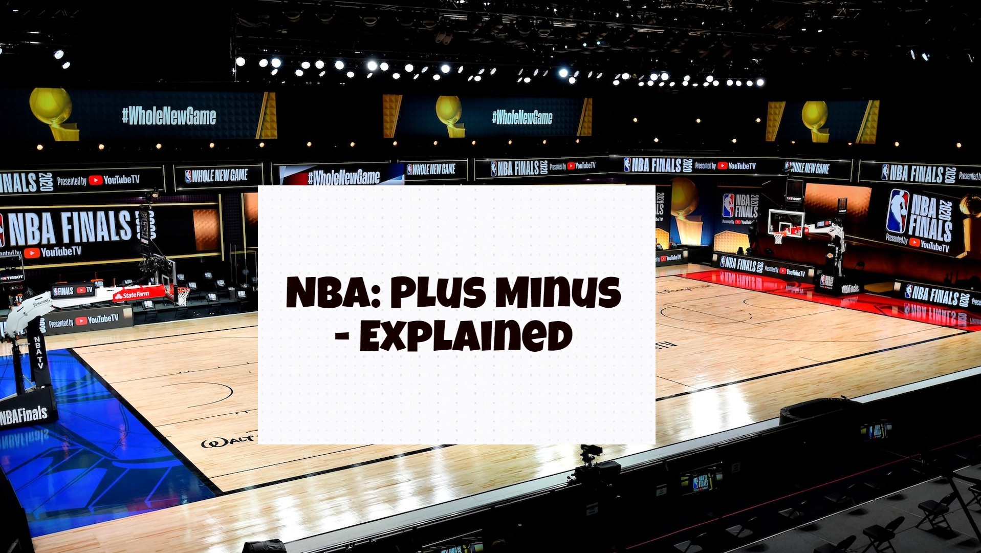 NBA: Plus Minus - Explained