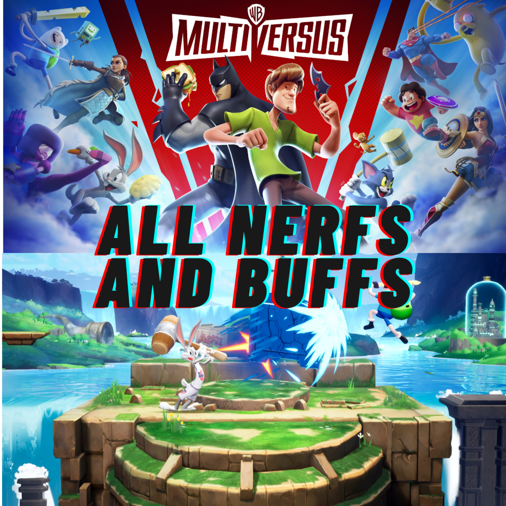 MultiVersus Nerfs and Buffs