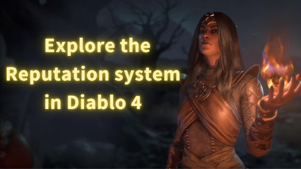 Exploring Reputation system in Diablo 4