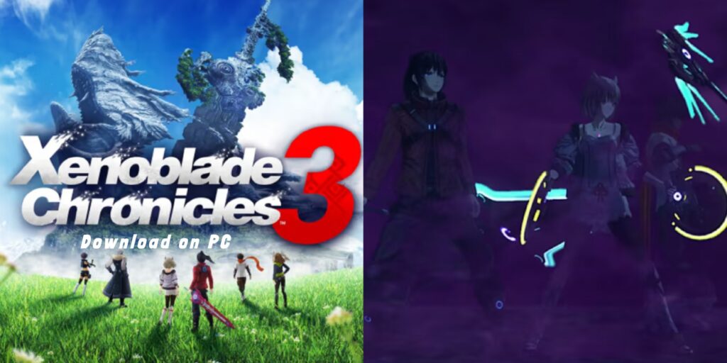 Xenoblade 3 How to download on PC