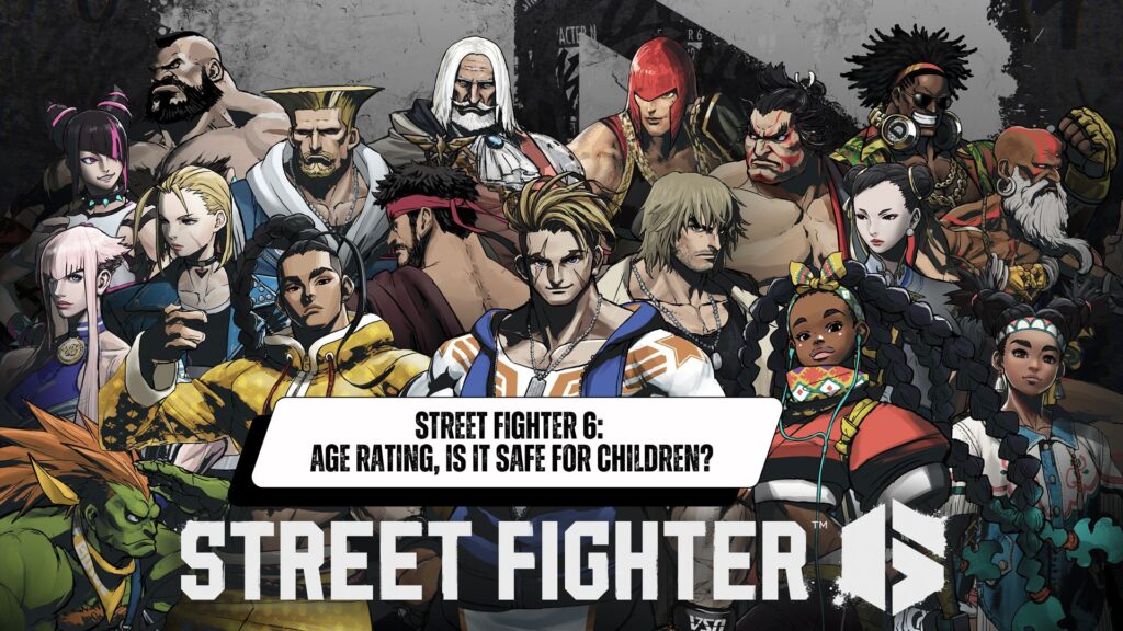 Street Fighter 6: Age Rating | Is it safe for children?