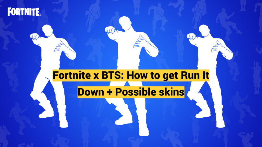 Fortnite x BTS: How to get Run It Down + Possible skins