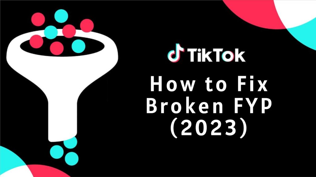 TikTok FYP Broken How to Fix (2023)