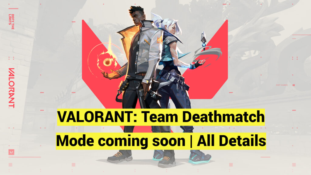 VALORANT: Team Deathmatch Mode coming soon | All Details