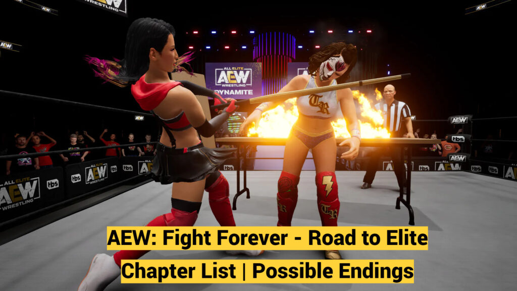 AEW: Fight Forever - Road to Elite career mode Chapter List | Possible Endings