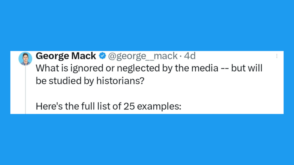 George Mack's viral thread lists major global concerns