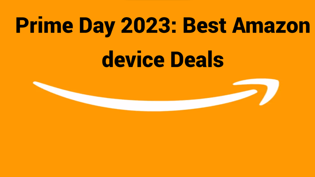 Prime Day 2023: Best Amazon device Deals