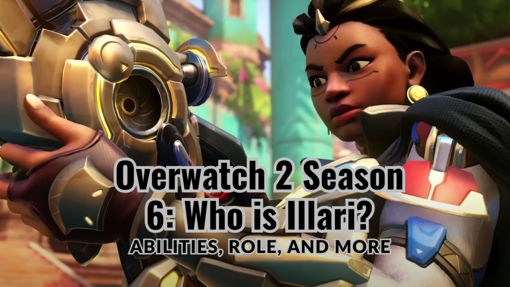 Overwatch 2 Season 6: Who is Illari? | Abilities, Role, and More