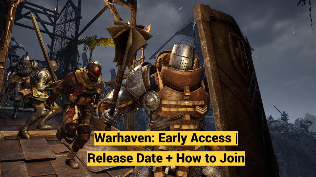 Warhaven: Early Access | Release Date + How to Join
