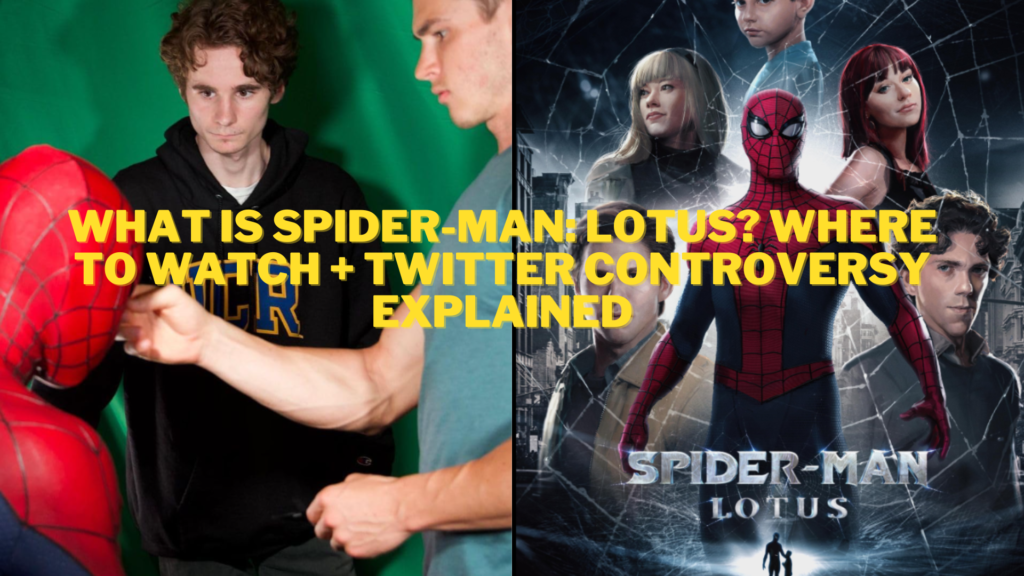 What is Spider-Man: Lotus? Where to Watch + Twitter Controversy Explained