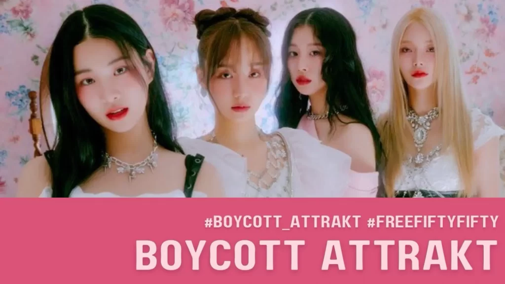 FIFTY FIFTY Fans boycott ATTRAKT Entertainment