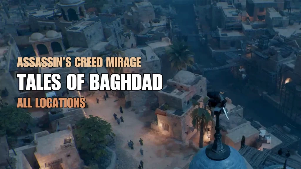 Assassins Creed Mirage Tales of Baghdad All Locations - Featured