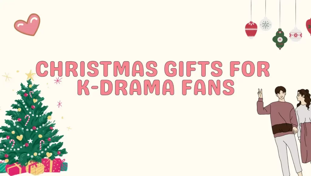 Christmas Gifts Idea for K-drama Fans