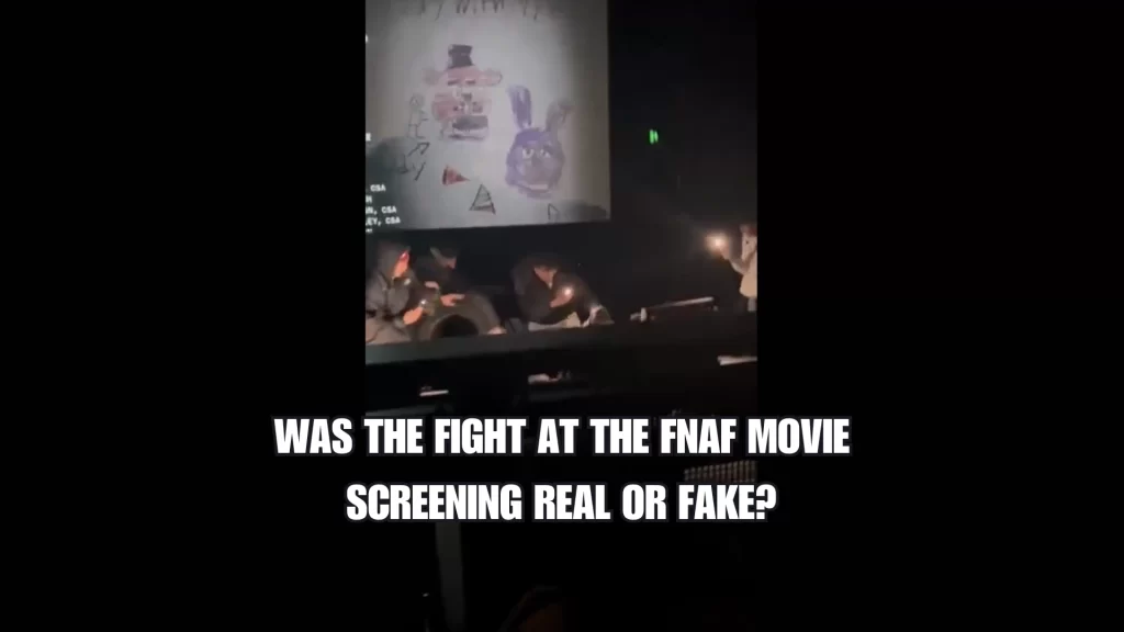 FNAF Movie Early Screening Leads to a Fight Is It Real or Fake - Featured