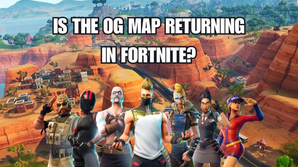 Is the Fortnite OG Map returning All Hints, Rumors, and Leaks So Far - Featured