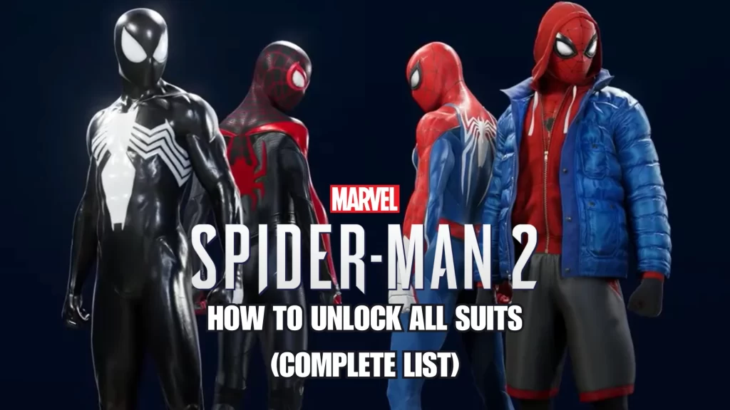 Spider-Man 2 Suits How to Unlock Complete List - Featured