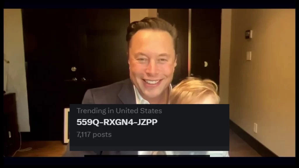 X: Why is 559Q-RXGN4-JZPP Trending? Is it Elon Musk's New Kid's Name?