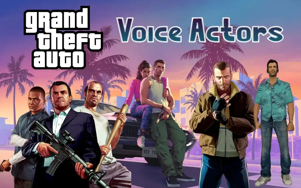 GTA Voice Actors - Who are the voices behind the characters
